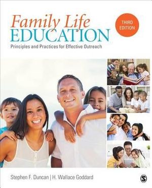 Family Life Education : Principles and Practices for Effective Outreach - Stephen (Steve) F. Duncan