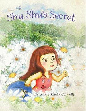 Shu Shu's Secret - Caroline J. Clarke Connelly