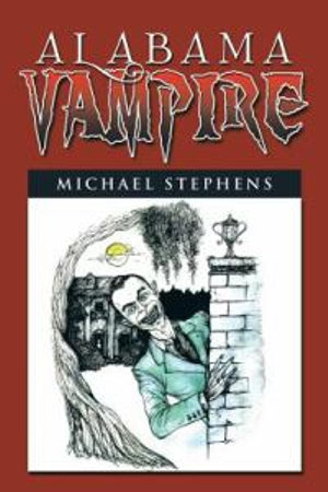 Alabama Vampire - Michael Stephens