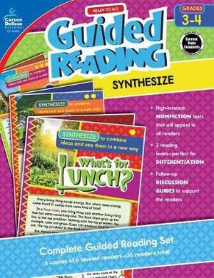 Ready to Go Guided Reading : Synthesize, Grades 3 - 4 - Carson-Dellosa Publishing