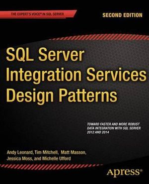 SQL Server Integration Services Design Patterns - Tim Mitchell