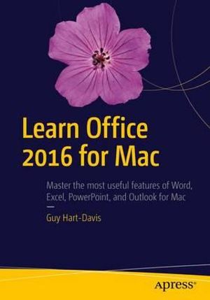 Learn Office 2016 for Mac - Guy Hart-Davis