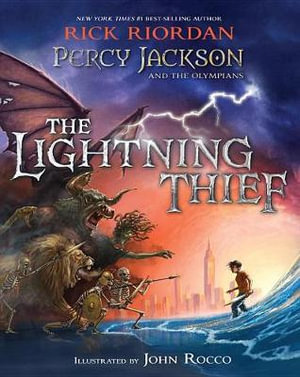 Percy Jackson and the Olympians the Lightning Thief Illustrated Edition : Percy Jackson : Book 1 - Rick Riordan