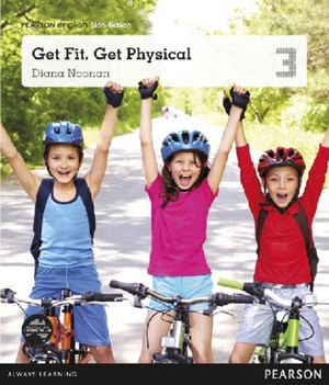 Pearson English Year 3 : Healthy Body, Healthy Mind - Get Fit, Get Physical (Reading Level 23-25/F&P Level N-P) - Diana Noonan