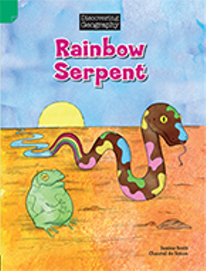 Discovering Geography - Lower Primary : Rainbow Serpent (Reading Level 3/F&P Level C) - Janine Scott