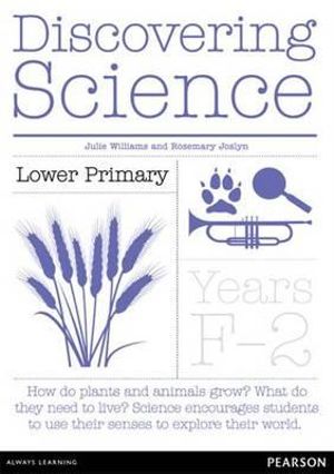 Discovering Science Lower Primary  : Teacher Resource Book - Julie Williams