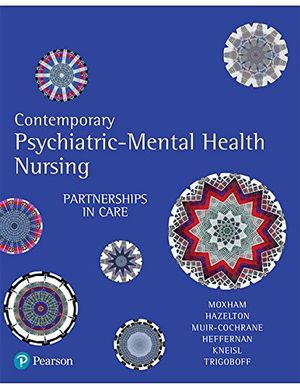 Contemporary Psychiatric-Mental Health Nursing : Partnerships in Care - Lorna Moxham