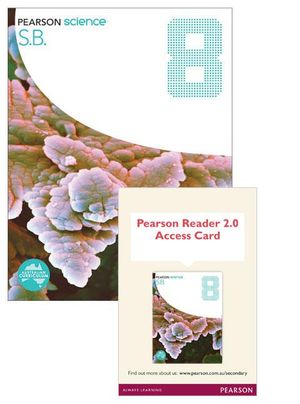 Pearson Science 8  : Reader 2.0/Student Book Bundle - Australian Curriculum - Greg Rickard