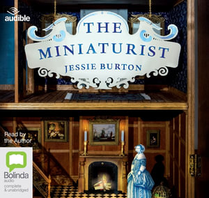 The Miniaturist : Miniaturist - Jessie Burton