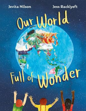 Our World Full of Wonder - Jevita Nilson