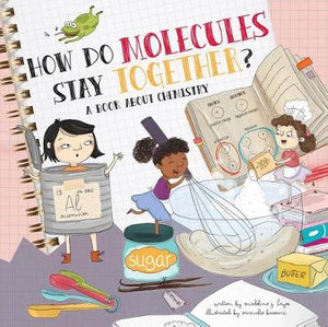 How Do Molecules Stay Together? : How Do? - Madeline J. Hayes