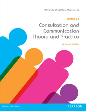 Consultation and Communication : Theory and Practice (Custom Edition) - Duane Brown