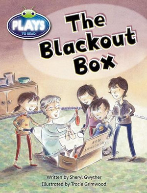 Bug Club Plays - Yellow : The Blackout Box (Reading Level 6-8/F&P Level D-E) - Sheryl Gwyther