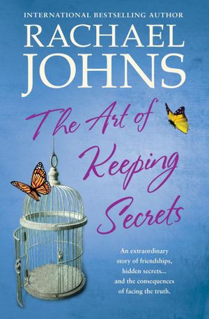 The Art of Keeping Secrets  - Rachael Johns