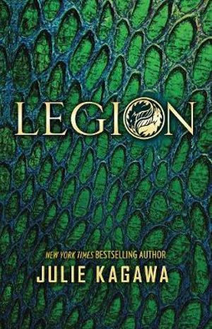 The Talon Saga : Legion : Talon Saga Book 4 - Julie Kagawa