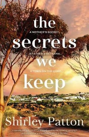 The Secrets We Keep - Shirley Patton