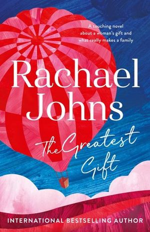 The Greatest Gift - Rachael Johns