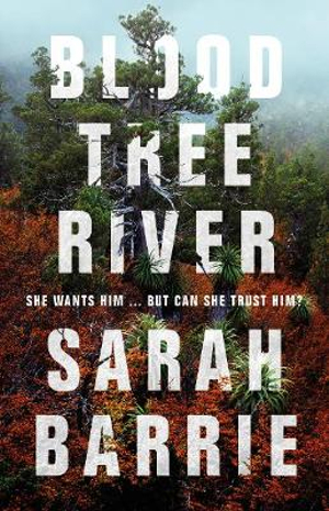 Bloodtree River - Sarah Barrie