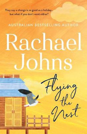 Flying the Nest - Rachael Johns