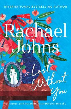 Lost Without You - Rachael Johns