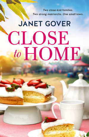 Close to Home - Janet Gover