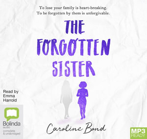 The Forgotten Sister - Caroline Bond