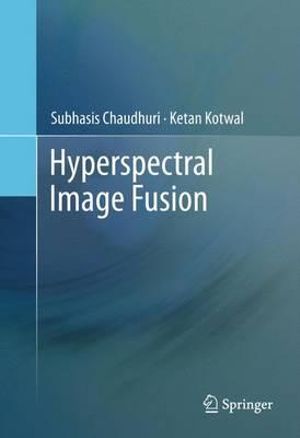 Hyperspectral Image Fusion - Subhasis Chaudhuri