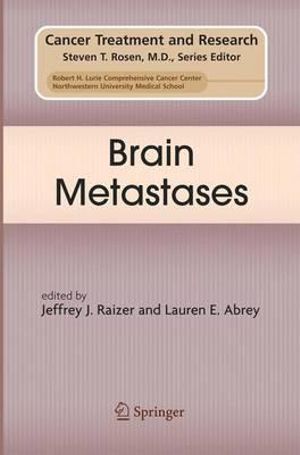 Brain Metastases : Cancer Treatment and Research - Jeffrey J. Raizer