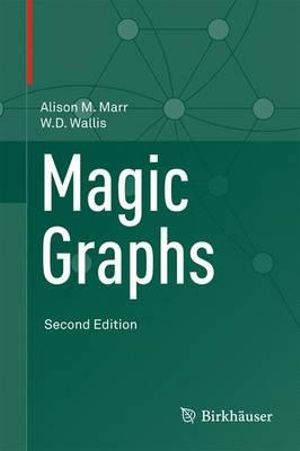 Magic Graphs - Alison M. Marr