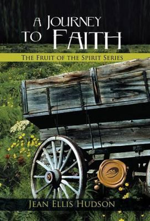 A Journey to Faith - Jean Ellis Hudson