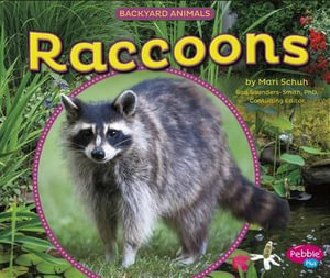 Raccoons : Pebble Plus - Gail Saunders-Smith