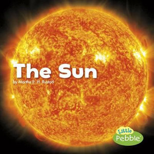 The Sun : Little Pebble: Space - Martha E H Rustad