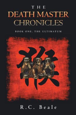 The Death Master Chronicles : Book One, the Ultimatum - R. C. Beale