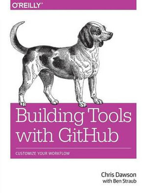 Building Tools with GitHub - C Dawson