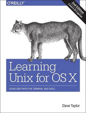 Learning Unix for OS X, 2e - Dave Taylor