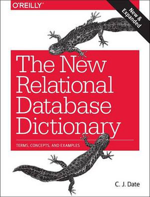 The New Relational Database Dictionary - C.j Date