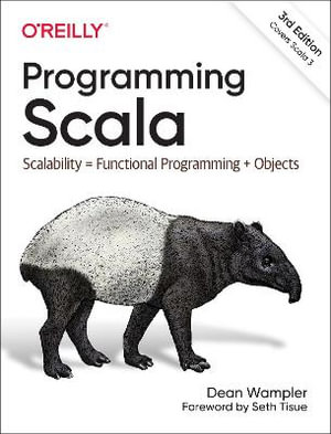 Programming Scala : Scalability = Functional Programming + Objects 3rd Edition - Wampler