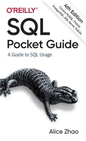 SQL Pocket Guide : A Guide to SQL Usage - Alice Zhao