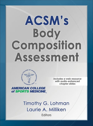 ACSM's Body Composition Assessment - Timothy Lohman