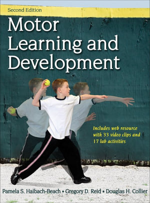 Motor Learning and Development 2nd Edition With Web Resource : 2nd edition - Pamela S. Beach