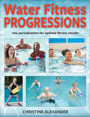 Water Fitness Progressions - Christine Alexander