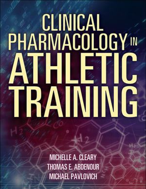 Clinical Pharmacology in Athletic Training - Michelle Cleary