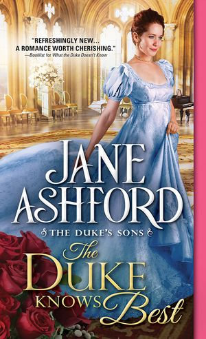 The Duke Knows Best : The Duke's Sons : Book 5 - Jane Ashford