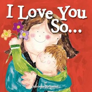 I Love You So... : Marianne Richmond - Marianne Richmond