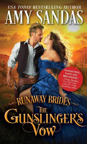 The Gunslinger's Vow : Runaway Brides - Amy Sandas