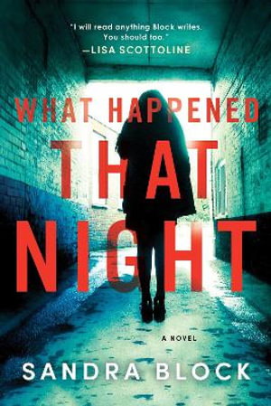 What Happened That Night : A Novel - Sandra Block