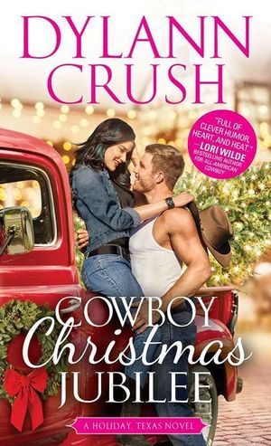 Cowboy Christmas Jubilee : Holiday, Texas : Holiday, Texas - Dylann Crush