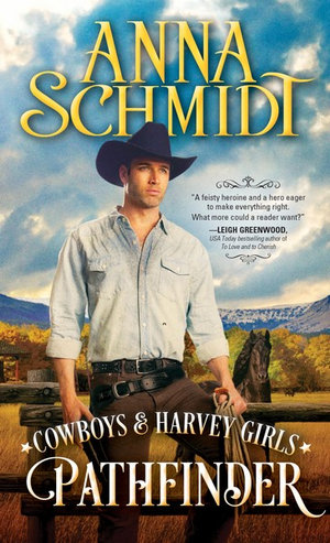 Pathfinder : Cowboys & Harvey Girls - Anna Schmidt