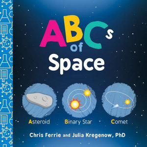 ABCs of Space : Baby University - Chris Ferrie