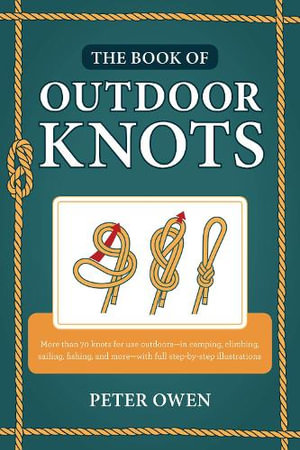 Book of Outdoor Knots 2ed - Peter Owen